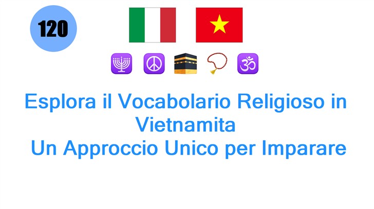 Esplora il Vocabolario Religioso in Vietnamita: Un Approccio Unico per Imparare